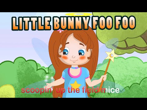 Little Bunny Foo Foo Lyrics - English Nursery Rhymes